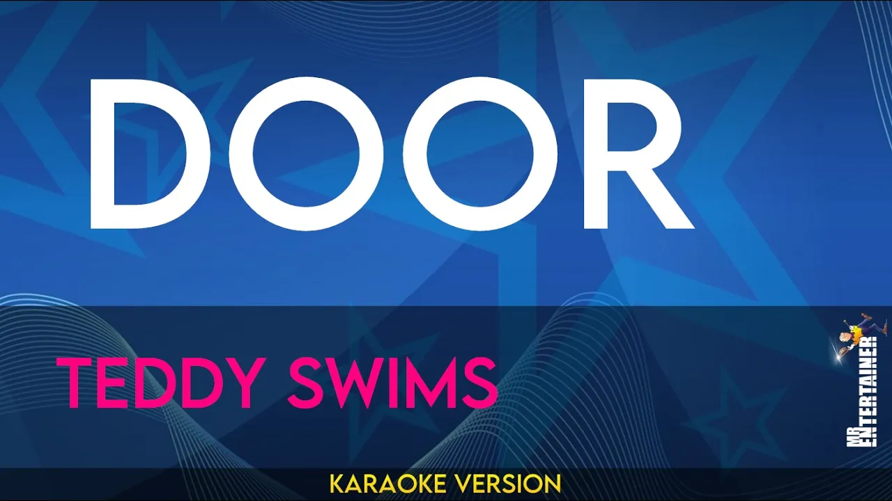 Door - Teddy Swims (KARAOKE) Door - Teddy Swims (KARAOKE)
