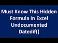 Datedif Function Undocumented In Excel Worksheet Advanced Excel Formula Subscribe