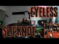 Download Lagu EYELESS - SLIPKNOT DRUM COVER