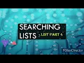 Searching of a List in Python - Lists Part 4