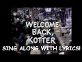Download Lagu Welcome Back Kotter theme song - lyrics on screen