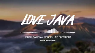 backsound music gamelan modern no copyright love java robin wild green