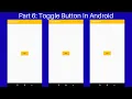 Part 6 How To Add Toggle Button In Android Android UI Widget Android Studio Tutorial