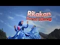 Download Lagu Pepy Grace - Rilakan Denai Hilang (Official Music Video)