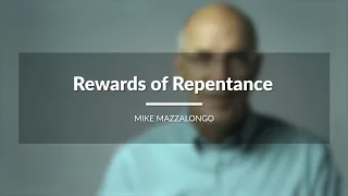 Rewards of Repentance