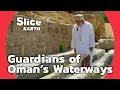 Download Lagu Aflaj \u0026 Wakils: Exploring Oman’s Ancestral Irrigation System | SLICE EARTH