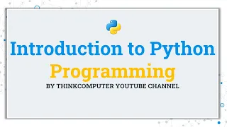 Introduction to Python Programming ThinkComputer