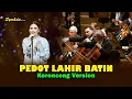 Download Lagu PEDOT LAHIR BATIN - Sun Lan Riko Wes Adoh || Keroncong Version Cover