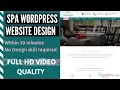 How to make a wordpress website for Spa using elementor Page builder No design Skill Required