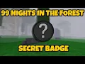 How to get the HUMILIATION BADGE in 99 night in the forest in just 1 minute