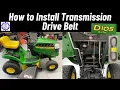 How to Install Transmission Drive Belt John Deere D105