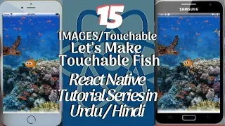 Part 15 React Native Tutorial Series for Beginners in Let s Make Touchable Animated Fish