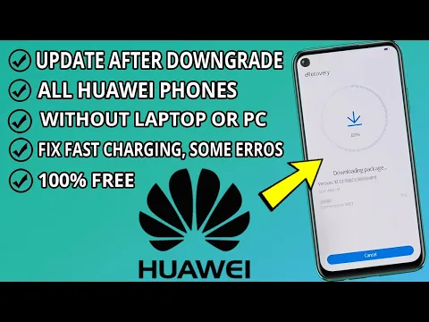 Download MP3 Update Huawei Firmware After Downgrade | How To update huawei \u0026 Fix Fast Charging \u0026 Some Erros
