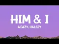 Download Lagu G-Eazy \u0026 Halsey - Him \u0026 I (Lyrics)