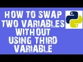 How to swap two variables without using third variable in python