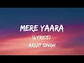 Mere Yaaraa (LYRICS) - Sooryavanshi  | Arijit Singh, Neeti Mohan | Akshay Kumar, Katrina Kaif | JAM8