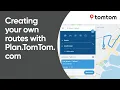 Creating your own routes with Plan TomTom com