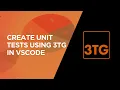 Create Unit Tests Using 3TG in VSCode Tutorial Can 3TG Really Make 81 Tests in 1 Second