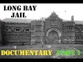 Long Bay Correctional Facility Part 1