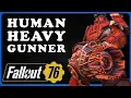 The ULTIMATE Human Heavy Gunner Build for 2026 - Fallout 76