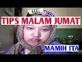 Download Lagu TIPS MALAM JUMAT ~ MAMIH ITA