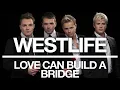Westlife - Love Can Build a Bridge (Official Audio)
