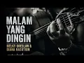 MALAM YANG DINGIN - Melky Goeslaw & Diana Nasution | Soulful Blues Version