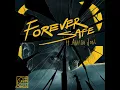 Forever Safe (feat. Ashish Joel)