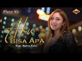 Download Lagu Dara Fu - Aku Bisa Apa (Official Music Video)