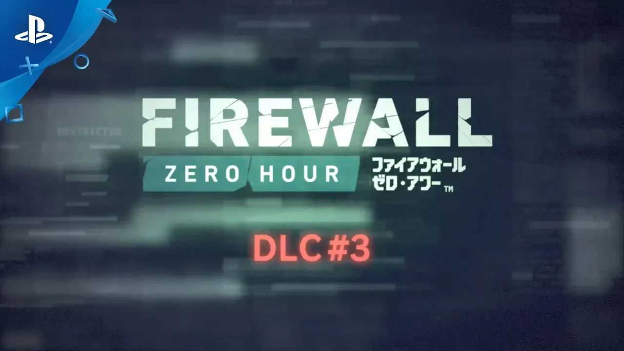 『Firewall Zero Hour』 DLC #3