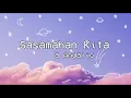 Sasamahan Kita - Loisa Andalio (Lyrics)
