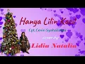 Lagu Hanya Lilin Kecil - Cipt. Cevin Syahailatua - LIDIA NATALIA - Cover