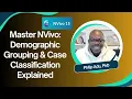 NVivo Tutorial Creating and Grouping Cases
