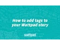 How to add tags to your Wattpad story