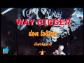Download Lagu Don Toliver - Way Bigger ( slowed + reverb ) 432hz