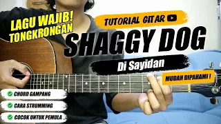 SHAGGY DOG - Di Sayidan | Tutorial Chord Gitar Pemula Mudah Dipahami