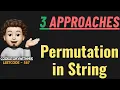 Permutation in String Multiple Approaches Clean Dry Run Leetcode 567 codestorywithMIK