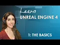 Unreal Engine 4 Beginner s Tutorial - The Basics