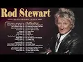 Download Lagu Rod Stewart Best Songs Rod Stewart Greatest Hits Full Album The Best Soft Rock Of Rod Stewart