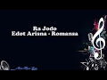 Ra Jodo - Edot Arisna Romansa ( Video Lyrics)