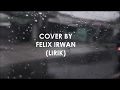 Download Lagu Ipang Tentang Cinta Cover by Felix (Lirik)