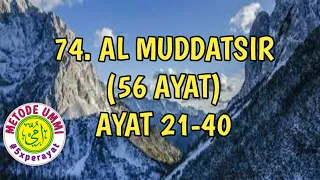 Download Al Muddatsir Metode Ummi Ayat 21-40, 5x ulang per ayat | Juz 29 MP3