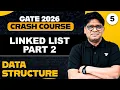 Data Structures 05 Linked List Part 02 GATE 2026 Crash Course Pankaj Sharma Sir