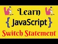 JavaScript Lecture - 21 Switch Statement