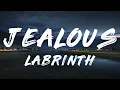 Labrinth - Jealous (Lyrics)