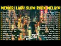 Lagu Lagu Slow Rock Malaysia Terbaik - Lagu Jiwang 80/90an - Lagu Malaysia Lama Terbaik