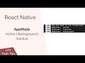 React Native AppState Active Background Inactive