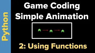 Basic Animation in Python 3 Part 2 Using Functions
