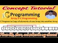 C Program to Copy All Elements Of One Array in Another Array