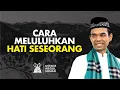 Download Lagu Meluluhkan Hati Seseorang - Ustadz Abdul Somad | Audio Dakwah UAS